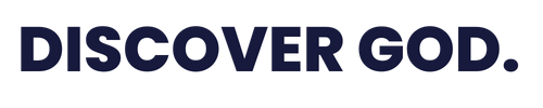 Discover God.